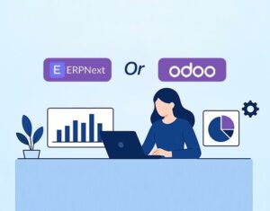 ERPNext or Odoo: Choosing the Best ERP for Your Business Needs